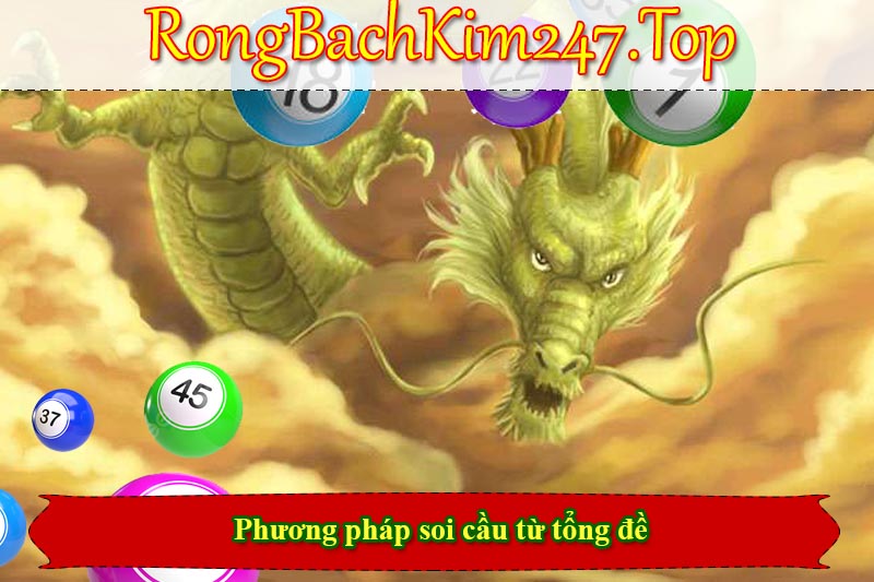 Phương pháp soi cầu từ tổng đề